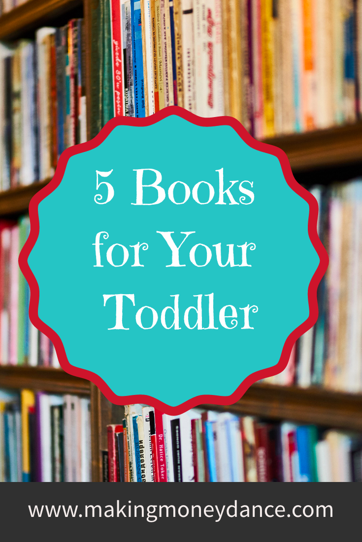 5 Books for your Toddler - Making Money Dance