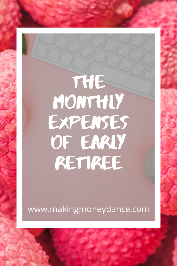 The Monthly Expenses of an Early Retiree